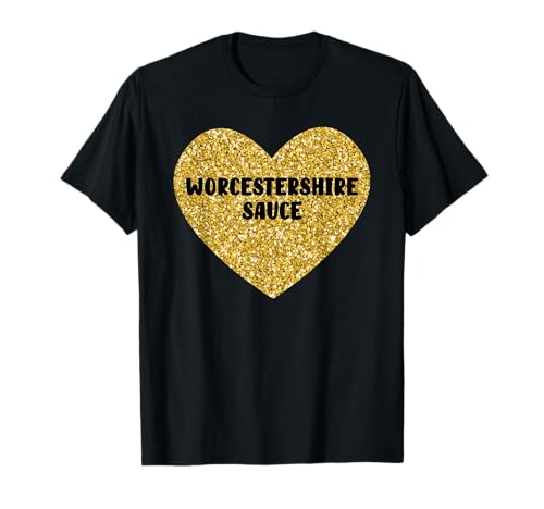 Salsa Worcestershire con texto en inglés "I Love Worcestershire" Camiseta