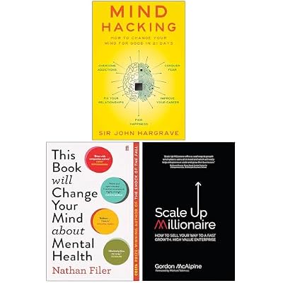 Mind Hacking, This Book Will Change Your Mind About Mental Health & Scale Up Millionaire 3 Books Collection Set