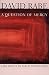 A Question of Mercy: A Play Based on the Essay by Richard Selzer (Rabe, David)