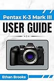  Pentax K-3 Mark III User guide: \