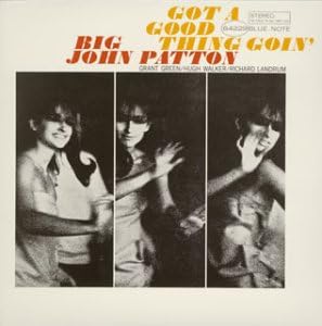 BIG JOHN PATTON JOHN PATTON - Got A Good Thing Goin' - Disque CD