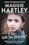 Will You Help Me?: Ralph’s true story of abuse, secrets and lies (A Maggie Hartley Foster Carer Story)