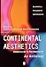 Continental Aesthetics: Romanticism to Postmodernism: An Anthology