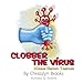 Clobber the Virus: Making History Together