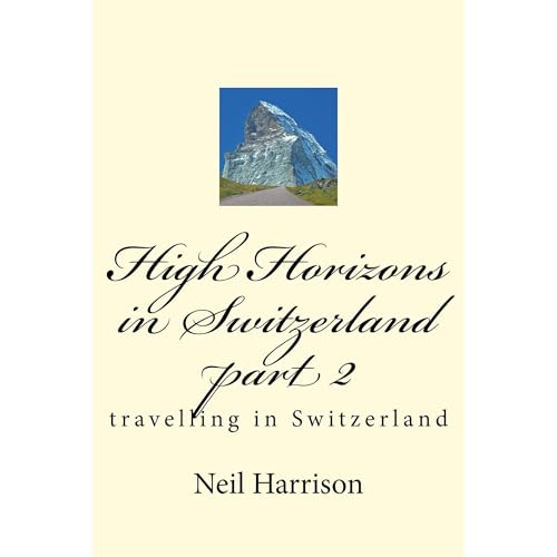 High Horizons in Switzerland part 2 Audiolibro Por Neil Harrison arte de portada
