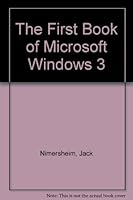 The First Book of Microsoft Windows 3 (First Book of) 0672273349 Book Cover