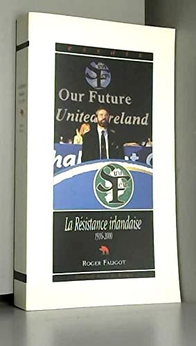 La Resistance Irlandaise (1916-2000). Edition Revue Et Augmentee