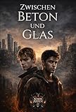  Zwischen Beton und Glas : (BoyxBoy) (German Edition)