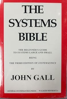 Paperback The Systems Bible: The Beginner's Guide to Systems Large and Small Book
