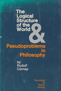 Paperback The Logical Structure of the World and Pseudo Problems of Philosophy Book