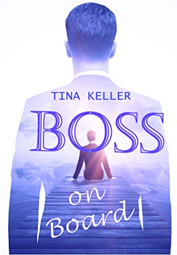 Boss on Board von [Tina Keller]