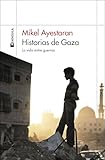Historias de Gaza: La vida entre guerras (ODISEAS)