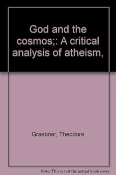 Hardcover God and the cosmos;: A critical analysis of atheism, Book