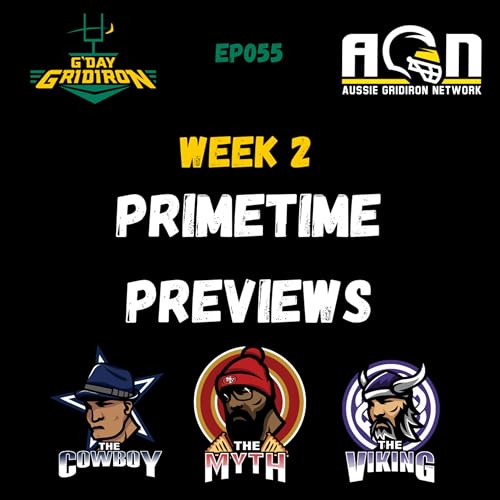 EP055 - Week 2 Primetime Previews