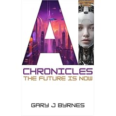 AI Chronicles Audiobook By Gary J Byrnes cover art