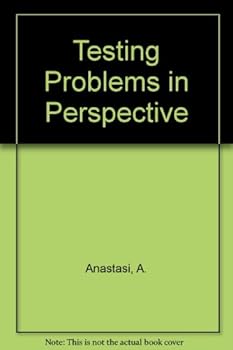 Hardcover Testing Problems in Perspective; Twenty-Fifth Anniversary Volume of Topical Readings From the Invitational Conference on Testing Problems Book
