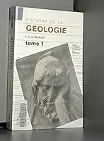 Histoire de la geologie t1 : des anciens a la premiere moitie du XVIième... 285206457X Book Cover