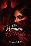 The Woman He Made (English Edition)