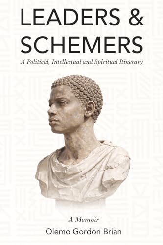 Leaders & Schemers: A Political, Intellectual, and Spiritual Itinerary