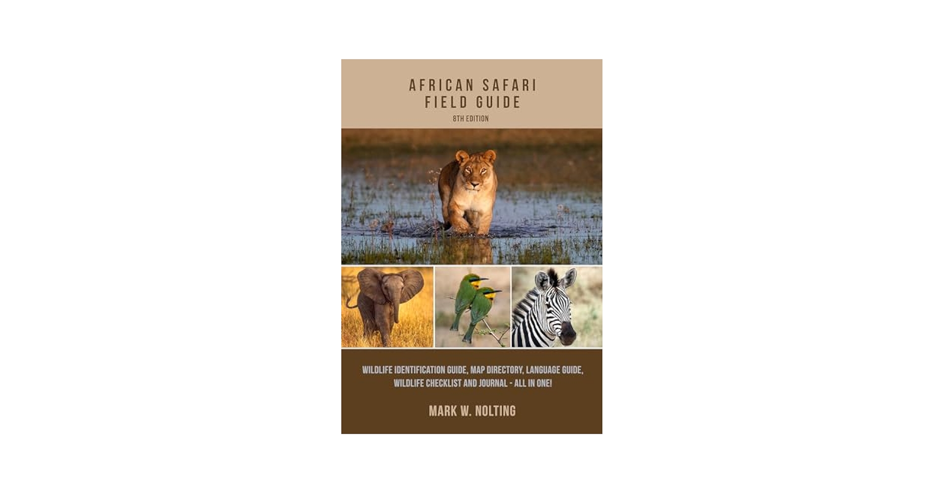African Safari Field Guide: Nolting, Mark W., Butchart
