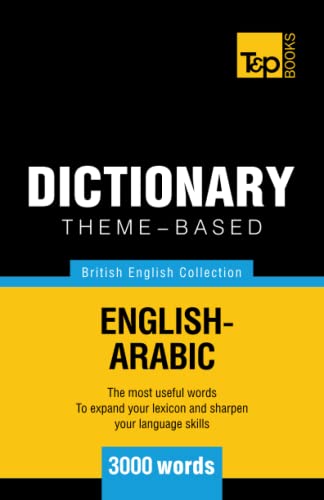 Theme-based dictionary British English-Arabic - 3000 words (British English Collection)