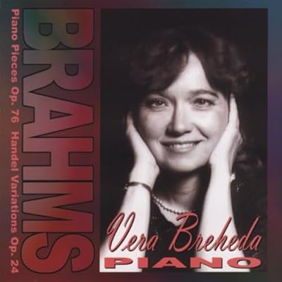 Brahms: Piano Works, Op. 76, Handel Variations