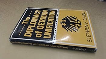 Hardcover The Diplomacy of German Unification Book