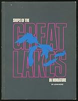 Ships of the Great Lakes in Miniature 0961502126 Book Cover