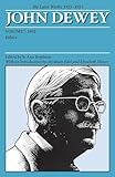 The Later Works of John Dewey, Volume 7, 1925 - 1953: 1932, Ethics (Volume 7) (Collected Works of John Dewey)