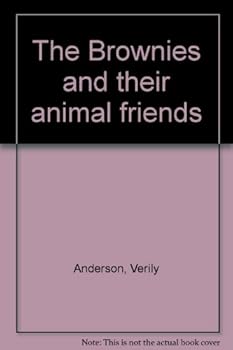 Hardcover The Brownies and their animal friends Book