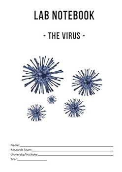 Lab Notebook - the VIRUS - : (white Version) to Help You in Your Lab Work! for Undergraduates, Graduates, Phds, PostDocs, Lab Managers, Life Sciences, Biochemistry, Biology, Cell Biology, Virology, Vi