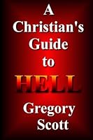 A Christian's Guide to Hell 1481292846 Book Cover