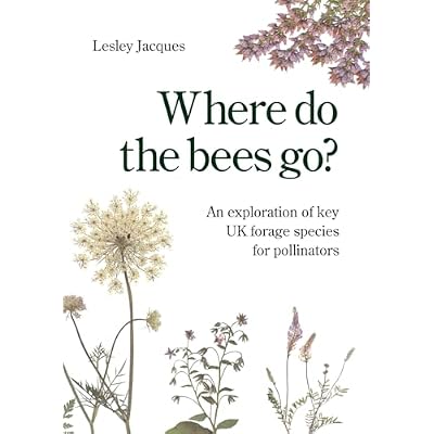 Where do the bees go?: An exploration of key UK forage species for pollinators