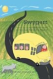 Swygert: Growing Up in the Middle of Nowhere in a Little Town Nobody Ever Heard of