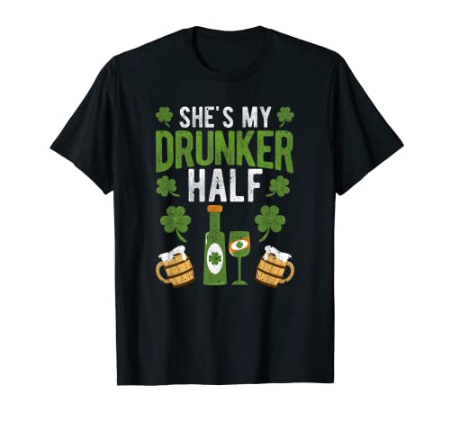 Couple assorti St Patrick Day Irish She's My Drunker Half T-Shirt