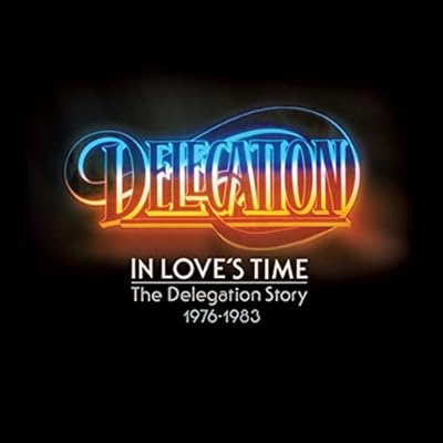 In Loves Time: The Delegation Story 1976-1983