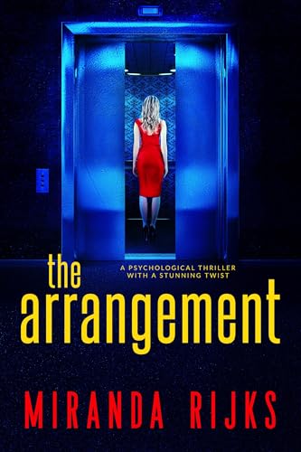 The Arrangement: A psychological thriller with a stunning twist