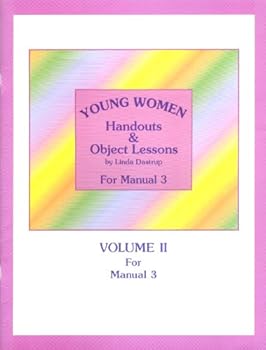 Paperback Young Women: Handouts & Object Lessons, Volume II for Manual 3 Book