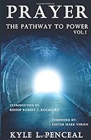 Prayer The Pathway To Power Vol.1 1523910755 Book Cover