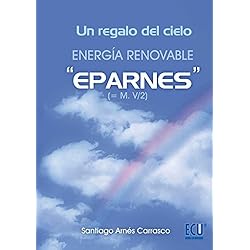 Arnes Clase 1 Un regalo del cielo. Energía renovable ´´Eparnes´´ (ECOLOGIA Y MEDIO AMBIENTE)