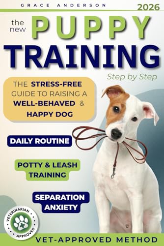The New Puppy Training Handbook: The Stress-Free Guide to Raising a Well-Behaved & Happy Dog...
