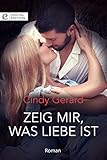 cindy gerard one eyed jacks  Zeig mir, was Liebe ist (Digital Edition)