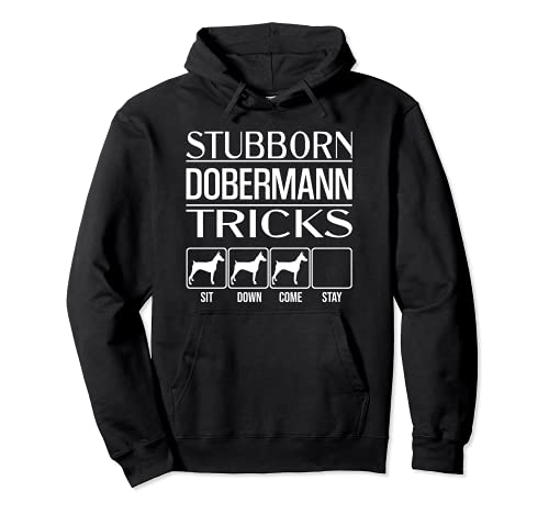 Stubborn Dog Tricks, funny dog gift idea, Funny Dobermann Pullover Hoodie, Black