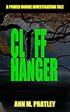 Cliff Hanger (Power Moore Investigation Tales)