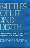 Battles of Life and Death: The Discoveries of a Yo…