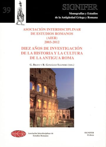 Diez años de investigación acerca de la historia y cultura de la antigua Roma