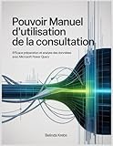  Pouvoir Manuel d’utilisation de la consultation: Efficace Préparation et analyse des données avec Microsoft Power Query