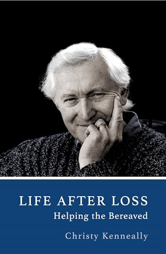 Life After Loss: Helping the Bereaved