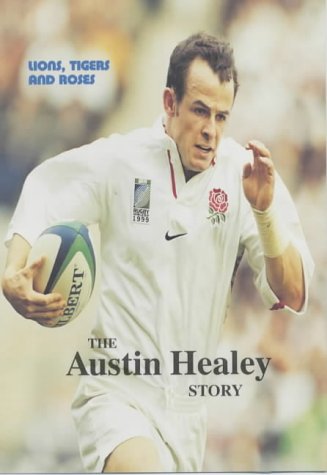 Télécharger Lions, Tigers and Roses: The Austin Healey Story Gratuit