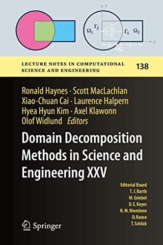 Domain Decomposition Methods in Science and Engineering: 138 (Lecture Notes in Computational Science and Engineering) view 2